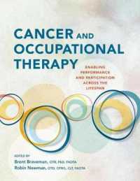 Cancer and Occupational Therapy : Enabling Performance and Participation Across the Lifespan