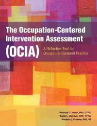 The Occupation-Centered Intervention Assessment (OCIA) : A Reflection Tool for Occupation-Centered Practice
