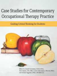 Case Studies for Contemporary Occupational Therapy Practice : Guiding Critical Thinking for Students