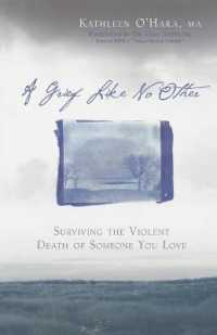 A Grief Like No Other : Surviving the Violent Death of Someone You Love