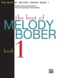The Best of Melody Bober : Original Piano Compositions, Early Intermediate / Intermediate 〈1〉