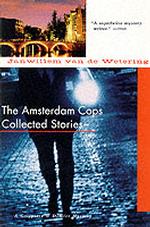 Amsterdam Cops : Collected Stories （Reprint）