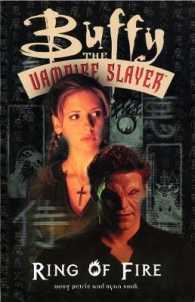 Buffy the Vampire Slayer : The Ring of Fire (Buffy the Vampire Slayer)