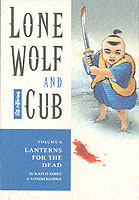 Lone Wolf and Cub : Lanterns for the Dead (Lone Wolf and Cub) 〈6〉