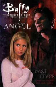 Buffy the Vampire Slayer : Past Lives (Buffy the Vampire Slayer)