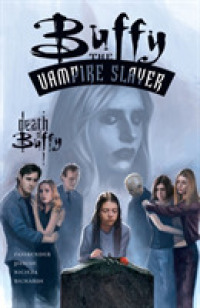 Buffy the Vampire Slayer : The Death of Buffy (Buffy the Vampire Slayer)