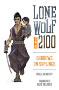 Lone Wolf 2100 : Shadows on Saplings (Lone Wolf 2100 (Graphic Novels)) 〈1〉