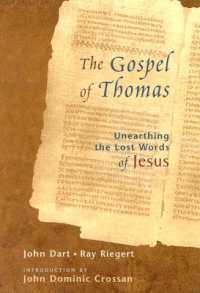 The Gospel of Thomas : Discovering the Lost Words of Jesus