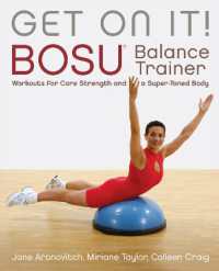 Get on It : BOSU Balance Trainer Workouts for Core Strength and a Super Toned Body