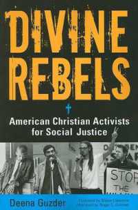 Divine Rebels : American Christian Activists for Social Justice