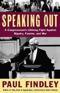 Speaking Out : A Congressman's Lifelong Fight against Bigotry, Famine, and War