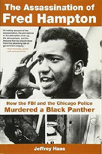 The Assassination of Fred Hampton : How the FBI and the Chicago Police Murdered a Black Panther
