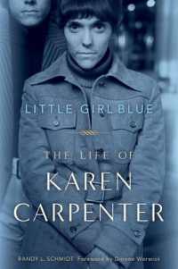 Little Girl Blue : The Life of Karen Carpenter
