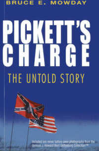 Pickett's Charge : The Untold Story