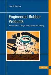 Engineered Rubber Products : Introduction to Design, Manufacture and Testing