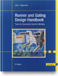 Runner and Gating Design Handbook : Tools for Successful Injection Molding （Third）