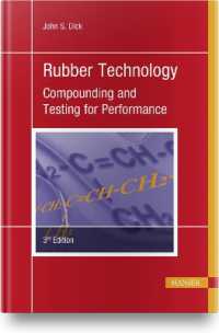Rubber Technology : Compounding and Testing for Performance （3RD）