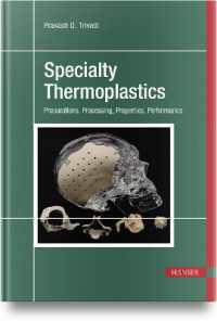 Specialty Thermoplastics : Preparations, Processing, Properties, Performance