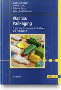 Plastics Packaging : Properties, Processing, Applications, and Regulations