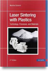 Laser Sintering with Plastics : Technology, Processes, and Materials （2ND）