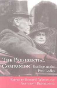 The Presidential Companion : Readings on the First Ladies