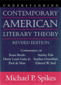 現代アメリカ文学理論の理解（改訂版）<br>Understanding Contemporary American Literary Theory (Understanding Contemporary American Literature)