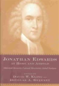 Jonathan Edwards at Home and Abroad : Historical Memories, Cultural Movements, Global Horizons