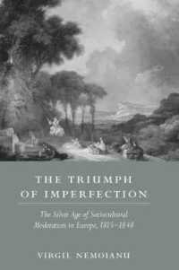 不完全の勝利：１８１５－１８４８年ヨーロッパにおける社会文化的隠忍の白銀時代<br>The Triumph of Imperfection : The Silver Age of Sociocultural Moderation in Europe, 1815-1848