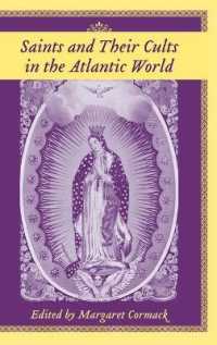 Saints and Their Cults in the Atlantic World (Carolina Lowcountry & the Atlantic World)