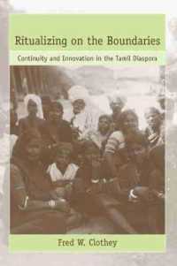 Ritualizing on the Boundaries : Continuity and Innovation in the Tamil Diaspora (Studies in Comparative Religion)