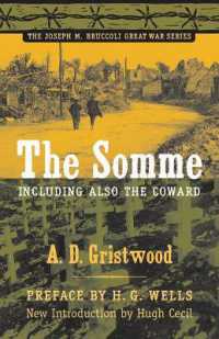 The Somme， Including Also ''The Coward (Joseph M. Bruccoli Great War Series)