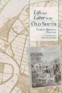 Life and Labor in the Old South (Southern Classics)