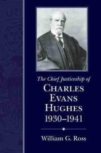 The Chief Justiceship of Charles Evans Hughes, 1930-1941 (Chief Justiceships of the United States Supreme Court)