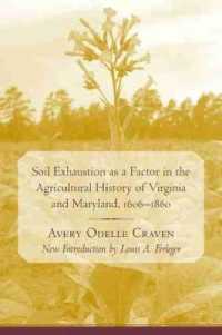 Soil Exhaustion as a Factor in the Agricultural History of Virginia and Maryland, 1606-1860 (Southern Classics)
