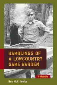 Ramblings of a Lowcountry Game Warden : A Memoir