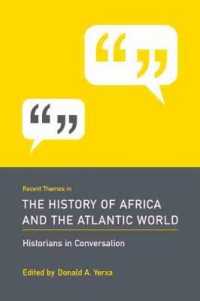 Recent Themes in the History of Africa and the Atlantic World (Historians in Conversation)
