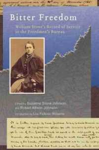Bitter Freedom : William Stone's Record of Service in the Freedmen's Bureau