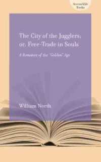 The City of the Jugglers; or, Free-trade in Souls : A Romance of the Golden Age