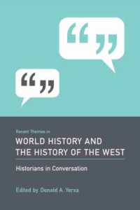 Recent Themes in World History and the History of the West : Historians in Conversation (Historians in Conversation: Recent Themes in Understanding the Past)