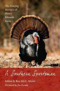 A Southern Sportsman : The Hunting Memoirs of Henry Edwards Davis