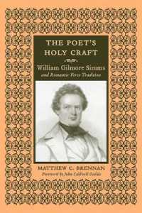 The Poet's Holy Craft : William Gilmore Simms and Romantic Verse Tradition