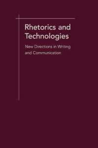 Rhetorics and Technologies : New Directions in Communication (Studies in Rhetoric/communication)