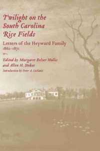 Twilight on the South Carolina Rice Fields : Letters of the Heyward Family, 1862-1871