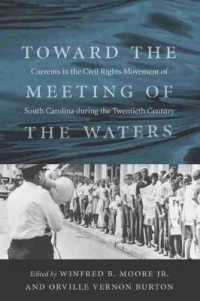 Toward the Meeting of the Waters : Currents in the Civil Rights Movement of South Carolina during the Twentieth Century