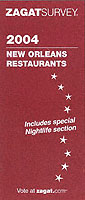 Zagatsurvey 2004 New Orleans Restaurants & Nightlife (Zagatsurvey: New Orleans Restaurants) （Revised ed.）