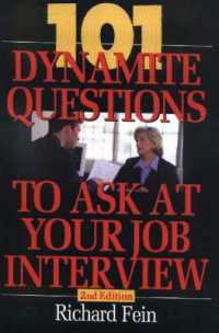 101 Dynamite Questions to Ask at Your Job Interview : Second Edition