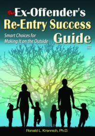 The Ex-Offender's Re-Entry Success Guide : Smart Choices for Making It on the Outside （2ND）