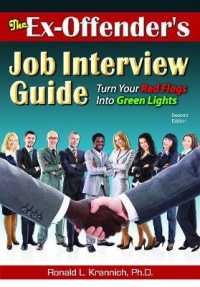 The Ex-Offender's Job Interview Guide : Turn Your Red Flags into Green Lights （2ND）