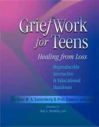 Griefwork for Teens : Healing from Loss （Spiral）