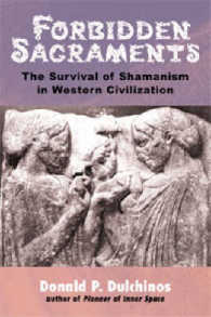 Forbidden Sacraments : The Shamanic Tradition in Western Civilization: the Survival of Shamanism in Western Civilization